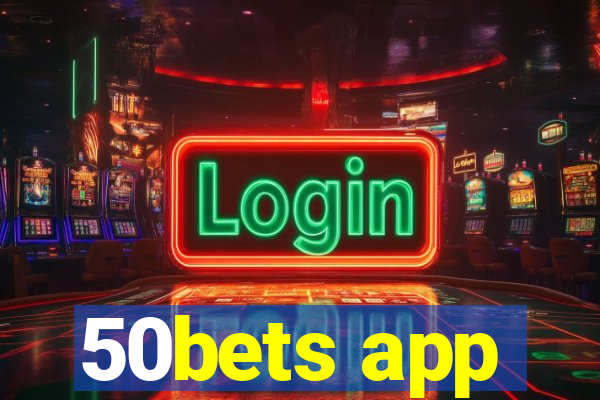 50bets app